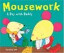 Mousework A Day with Daddy