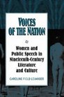 Voices of the Nation  Women and Public Speech in NineteenthCentury American Literature and Culture
