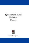 Quakerism And Politics Essays