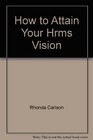 How to Attain Your Hrms Vision