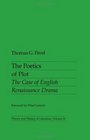 The Poetics of Plot The Case of English Renaissance Drama