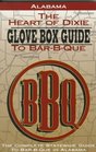 Alabama the Heart of Dixie Glove Box Guide to BarBQue