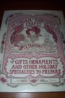 Victorian Christmas crafts A treasury of gifts ornaments and other holiday specialties to prepare