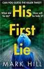 His First Lie Can you guess the killer twist
