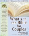 What's in the Bible for Couples Life's Questions God's Answers