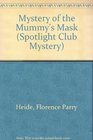 Mystery of the Mummy's Mask