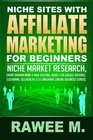 Niche Sites With Affiliate Marketing For Beginners Niche Market Research Cheap Domain Name  Web Hosting Model For Google AdSense ClickBank SellHealth CJ  LinkShare