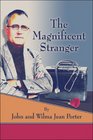 The Magnificent Stranger
