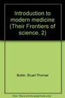 Introduction to modern medicine
