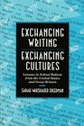 Exchanging Writing Exchanging Cultures  Lessons in School Reform from the United States and Great Britain