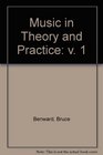 Music in Theory and Practice