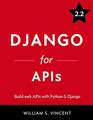 Django for APIs Build web APIs with Python  Django