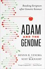 Adam and the Genome Reading Scripture after Genetic Science