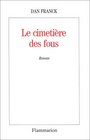 Le cimetiere des fous Roman