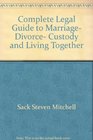 The complete legal guide to marriage divorce custody  living together