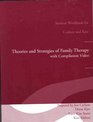 Student Workbook and Video for Theories and Strategies of Family Therapy