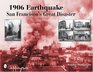 1906 Earthquake San Francisco's Great Disaster