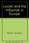 Lucian and His Influence in Europe
