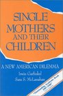 Single Mothers and Their Children