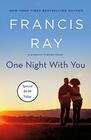 One Night With You A Grayson Friends Novel