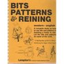 Bits, Patterns & Reining