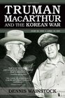 Truman MacArthur and the Korean War June 1950July 1951