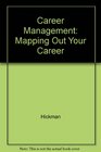 Career Management Mapping Out Your Career