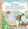 Henry and the Elephant  A Thomas the Tank Engine Storybook