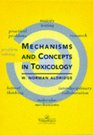 Mechanisms and Concepts in Toxicology