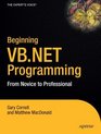 Beginning VB NET From Novice to Professional
