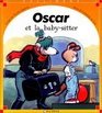 Oscar et la babysitter