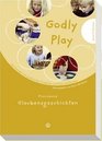 Godly Play 2 Glaubensgeschichten