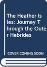 The Heather Isles