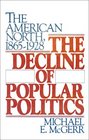 The Decline of Popular Politics