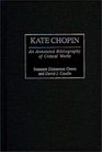 Kate Chopin An Annotated Bibliography of Critical Works