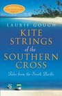 KITE STRINGS OF THE SOUTHERN CROSS