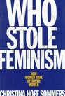 Who Stole Feminism How Women Have Betrayed Women