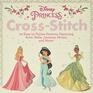 Disney Princess CrossStitch 22 EasytoFollow Patterns Featuring Ariel Belle Jasmine Mulan and More