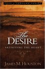 The Desire: Satisfying the Heart (Volume 1, Soul's Longing Series)