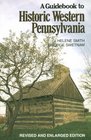 Guidebook To Historic Western Pennsylvan Revised Edition