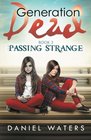 Generation Dead Book  3: Passing Strange (Volume 3)