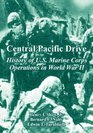 Central Pacific Drive History of Us Marine Corps Operations in World War II