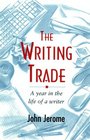 The Writing Trade A Year in the Life