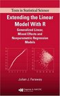 Extending the Linear Model with R Generalized Linear Mixed Effects and Nonparametric Regression Models