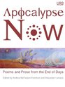 Apocalypse Now Poems and Prose from the End of Days