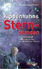 Kippenhahns Sternstunden