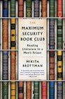 The Maximum Security Book Club Reading Literature in a Men's Prison