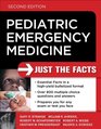 Pediatric Emergency Medicine Just the Facts Second Edition