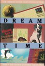 Dream Time New Stories by Sixteen AwardWinning Authors