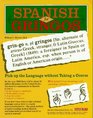 Spanish for Gringos: Shortcuts, Tips and Secrets to Successful Learning